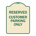 Signmission Reserved Customer Parking Only Heavy-Gauge Aluminum Architectural Sign, 24" x 18", TG-1824-23222 A-DES-TG-1824-23222